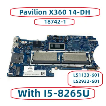 L67767-001 L67767-601 Pentru HP Pavilion X360 14-DH 14M-DH0001DX Laptop Placa de baza 18742-1 448.0GG03.0011 Cu I5-8265U I5-10210U