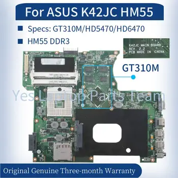 K42JC Pentru ASUS K42JC K42JR K42JY K42JZ K42JE X42J A42J K42J Laptop Placa de baza GT310M/HD5470/HD6470 HM55 DDR3 Placa de baza Notebook
