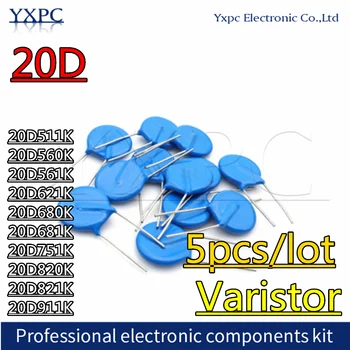 5pcs Varistor 20D511K 20D560K 20D561K 20D621K 20D680K 20D681K 20D751K 20D820K 20D821K 20D911K Piezoresistor