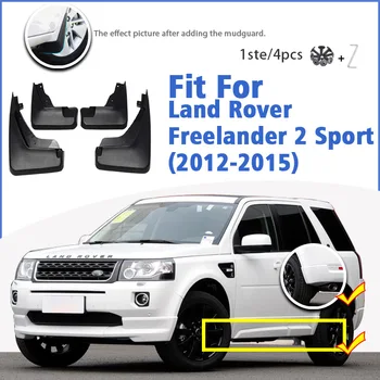 Apărători de noroi Pentru Land Rover Freelander 2 LR2 Sport 2012-2015 Fata-Spate apărătoare de noroi Accesorii aripă apărătoare Apărătoare apărătoare de Noroi