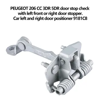 Pentru Peugeot 206 Cc 3dr 5dr Ușa și se Verifică Cu Față Stânga Sau Dreapta Ușă Dop Stânga Și Dreapta Ușă de Poziționare 9181c8