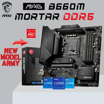 MSI MAG B660M MORTAR DDR5 128G 6200+(OC) LGA 1700 Intel 12 Gen M. 2 PCI-E 4.0 Placa de baza B660 Placa-mama 1700 Desktop Micro-ATX