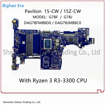 L46709-001 L46709-601 Pentru HP Pavilion TPN-Q210 15-CW 15Z-CW Laptop Placa de baza DAG7BJMB8C0 Cu AMD R3-3300 CPU DDR4 100% Testat