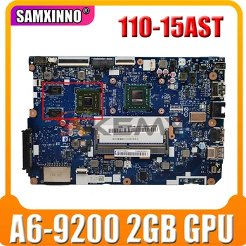 Pentru Lenovo 110-15 AST laptop placa de baza CPU:A6-9200 DDR4 GPU:AMD 2GB FRU 5B20M56012 CG512 NM-B112 100% de lucru