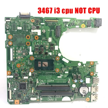 Pentru DELL Inspiron 3567 Laptop Placa de baza Cu SR2UW I3-6006U NC-0NP4RY 0NP4RY NP4RY DDR4 15341-1 91N85 MB 100% Testat Navă Rapidă